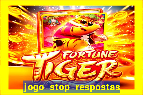 jogo stop respostas de a a z